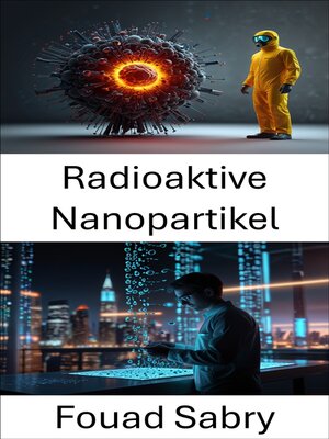 cover image of Radioaktive Nanopartikel